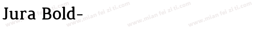 Jura Bold字体转换